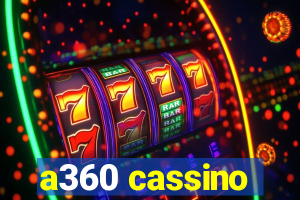 a360 cassino